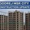 Godrej MSR City About