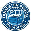 PTT Dumpster Rental Pasadena