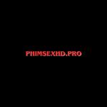 PHIMSEXHD PRO