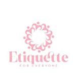 Etiquette For Everyone