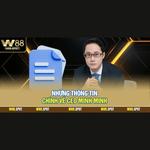 Minh Minh – Người Kiến Tạo Thành Công Của W88