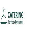 Catering Services In Dehradun
